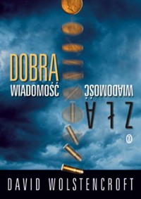 Dobra wiadomość, zła wiadomość - Wolstencroft David - ebook