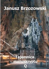 Tajemnica manuskryptu Q - Brzozowski Janusz - ebook + audiobook
