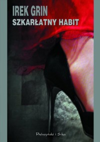 Szkarłatny habit - Grin Irek - ebook