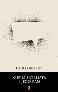 Kubuś fatalista i jego pan - Denis Diderot - ebook