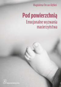 Pod powierzchnią - Chrzan-Dętkoś Magdalena - książka