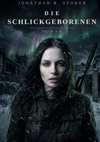 Die Schlickgeborenen - Jonathan B. Stoker - ebook