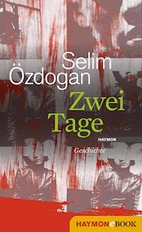 Zwei Tage - Selim Özdogan - ebook