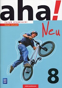 Aha! Neu Język niemiecki 8 Zeszyt ćwiczeń - Tkaczyk Krzysztof, Potapowicz Anna - książka