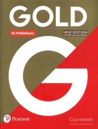 Gold B1 Preliminary New Edition Coursebook - Walsh Clare, Warwick Lindsay - książka