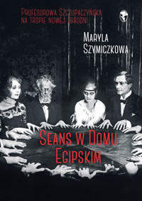 Seans w Domu Egipskim - Tarczyński Piotr - ebook