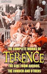 The Complete Works of Terence. Illustrated - Terence - ebook