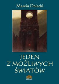 Jeden z możliwych światów - Dolecki Marcin - książka