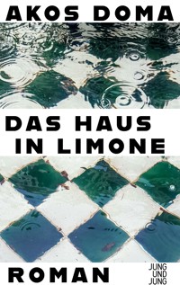 Das Haus in Limone - Akos Doma - ebook