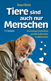 Tiere sind auch nur Menschen - Hans Christ - ebook