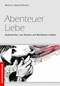 Abenteuer Liebe - Maria G. Baier-D’Orazio - ebook