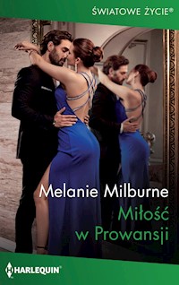Miłość w Prowansji (Światowe Życie) - Melanie Milburne - ebook