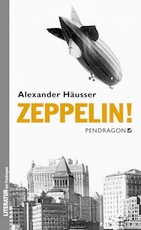 Zeppelin! - Alexander Häusser - ebook