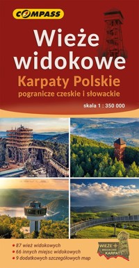 Wieże widokowe Karpaty Polskie pogranicze czeskie i słowacke 1:350 000 -  - książka