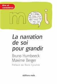 La narration de soi pour grandir - Bruno Humbeeck - ebook