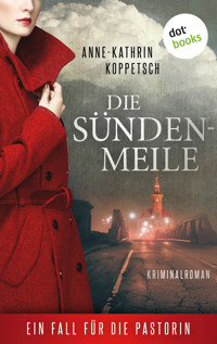Die Sündenmeile - Anne-Kathrin Koppetsch - ebook