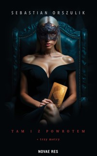 Tam i z powrotem + trzy metry - Sebastian Orszulik - ebook + audiobook