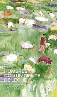 Hombres con un diente de leche - Luís Díaz - ebook