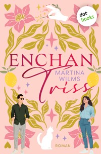 EnchanTriss - Martina Wilms - ebook