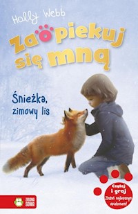 Zaopiekuj się mną Śnieżka zimowy lis - Holly Webb - książka