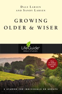 Growing Older & Wiser - Dale Larsen - ebook