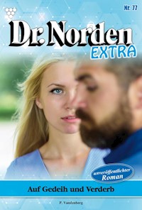 Auf Gedeih und Verderb - Vandenberg Patricia - ebook