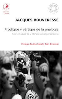 Prodigios y vértigos de la analogía - Jacques Bouveresse - ebook