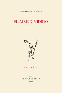 El aire dividido - Antonio Díaz Mola - ebook