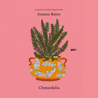 Chmurdalia (2022) - Joanna Bator - audiobook