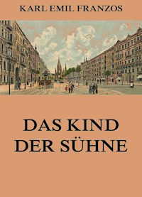 Das Kind der Sühne - Karl Emil Franzos - ebook