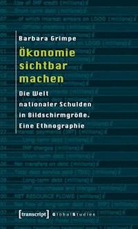 Ökonomie sichtbar machen - Barbara Grimpe - ebook