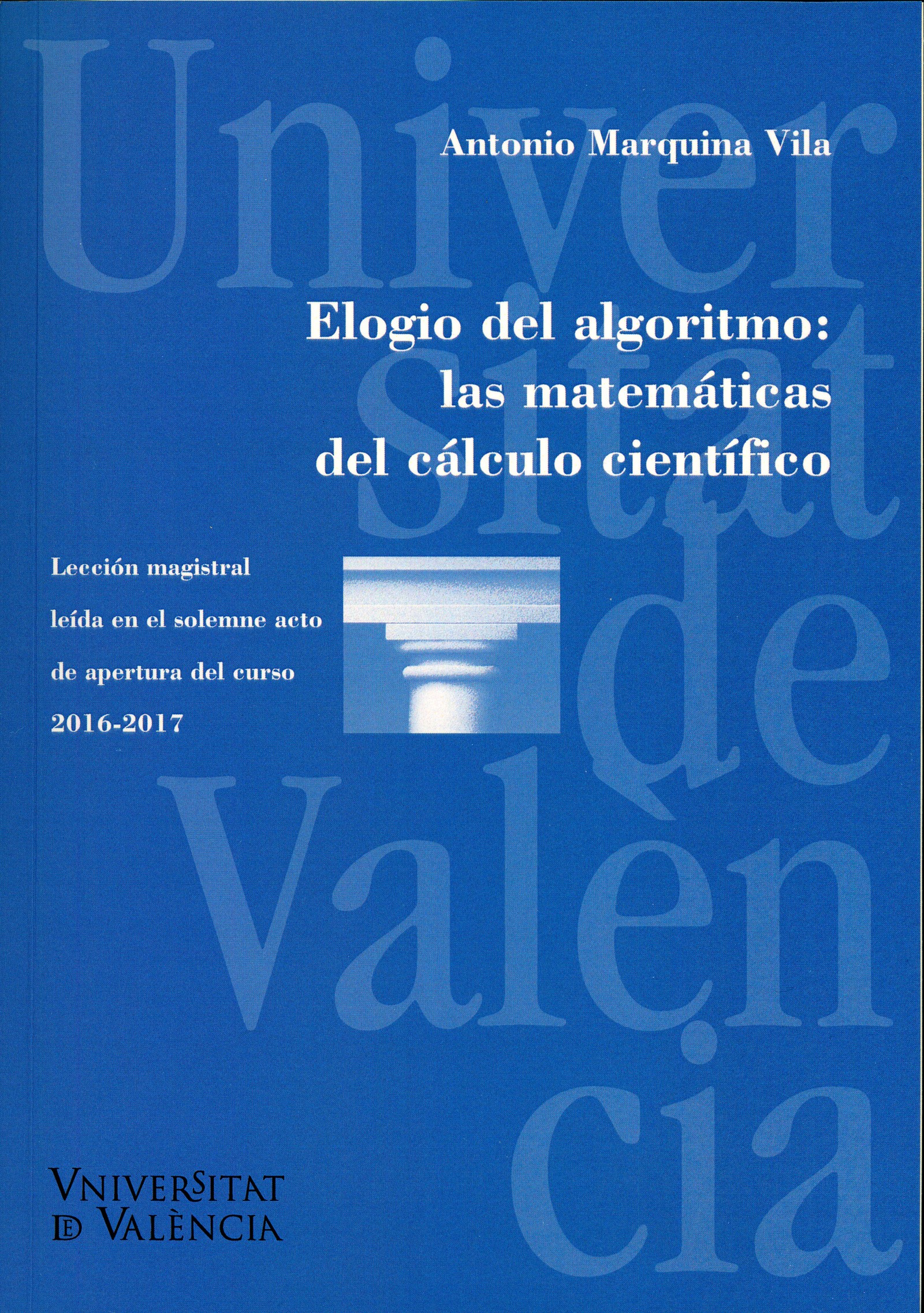Elogio del algoritmo: las matemáticas del cálculo científico