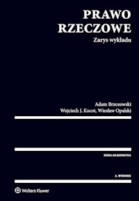 Prawo rzeczowe Zarys wykładu - Brzozowski Adam, Kocot, Wojciech J., Opalski Wiesław - książka