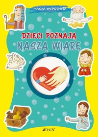 Dzieci poznają naszą wiarę - Fabris Francesca - książka