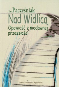 Nad Widlicą - Pacześniak Jan - książka