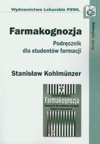 Farmakognozja Podręcznik dla studentów farmacji - Kohlmunzer Stanisław - książka
