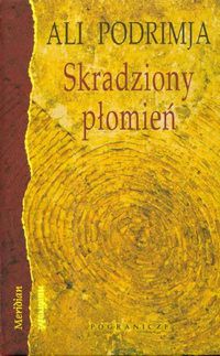 Skradziony płomień - Podrimja Ali - książka