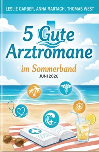 5 Gute Arztromane im Sommerband Juni 2026 - Leslie Garber - ebook