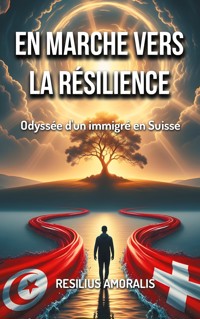 En marche vers la résilience - Resilius Amoralis - ebook