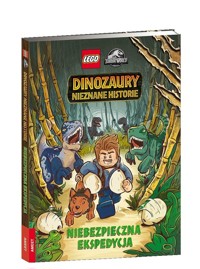 Lego Jurassic World Niebezpieczna ekspedycja - Steve Behling - książka