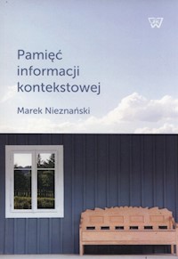 Pamięć informacji kontekstowej - Nieznański Marek - książka