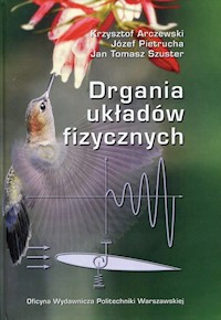 Drgania układów fizycznych - Arczewski Krzysztof, Pietrucha Józef, Szuster Jan Tomasz - książka
