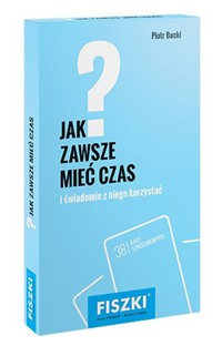 Fiszki Jak zawsze mieć czas? - Piotr Bucki - książka
