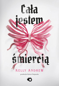 Cała jestem śmiercią (barwione brzegi) - Kelly Andrew - książka