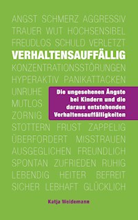 Verhaltensauffällig - Katja Weidemann - ebook