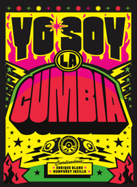 Yo soy la cumbia - Enrique Blanc - ebook