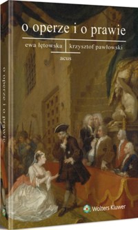 O operze i o prawie - Łętowska Ewa, Pawłowski Krzysztof - książka