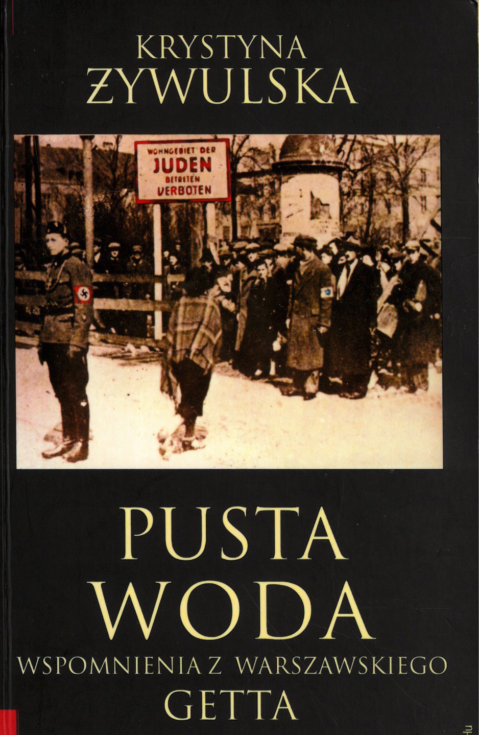 Pusta woda. Wspomnienia z warszawskiego getta