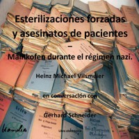 Esterilizaciones forzadas y asesinatos de pacientes – Mainkofen durante el regimen nazi. - Heinz Michael Vilsmeier (ES) - ebook