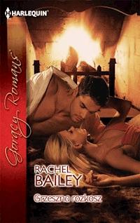 Grzeszna rozkosz - Rachel Bailey - ebook